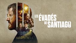 Les évadés de Santiago