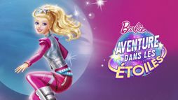 Barbie : aventure dans les étoiles