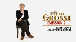La grosse émission 2, le retour : Jean-Yves Lafesse