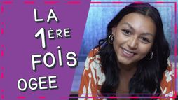 Ogee nous parle de ses premières fois ! | Première Fois