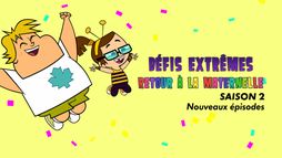 Défis extrêmes : retour à la maternelle - Saison 8