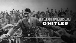 Le réseau financier secret d'Hitler
