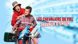 Les Chevaliers du fiel : Travaux d'enfer