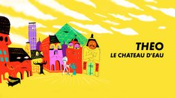 Théo le château d'eau