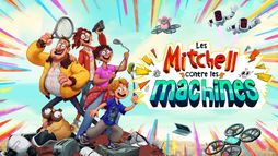 Les Mitchell contre les machines