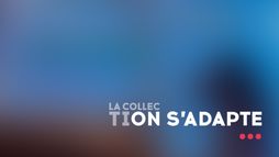 La Collection ON S'ADAPTE