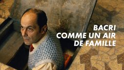 Bacri, comme un air de famille