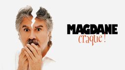 Magdane craque !