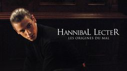 Hannibal Lecter : les origines du Mal