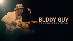 Buddy Guy : The Blues Chase the Blues Away