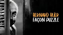 Bernard Blier, façon puzzle