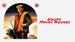 Goupi Mains Rouges