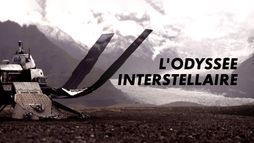 L'Odyssée interstellaire