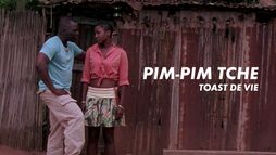 Pim-Pim Tché : toast de vie