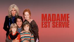 Madame est servie