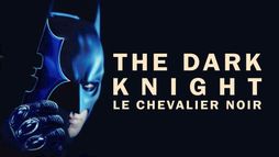The Dark Knight, le chevalier noir
