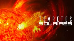 Tempêtes solaires : une mystérieuse menace