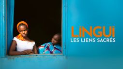 Lingui, les liens sacrés