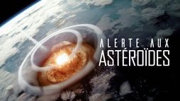 Alerte aux astéroïdes