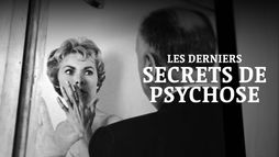 78/52 : les derniers secrets de «Psychose»