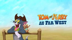 Tom & Jerry au Far West