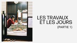 Les Travaux et les Jours : Partie 1