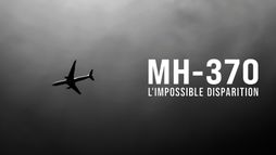 MH370 : l'impossible disparition
