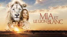 Mia et le lion blanc