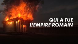 Qui a tué l'Empire romain ?