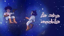 Les astres immobiles