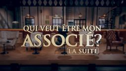 Qui veut être mon associé ? La suite