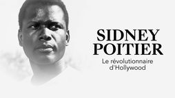 Sidney Poitier : Le révolutionnaire d'Hollywood