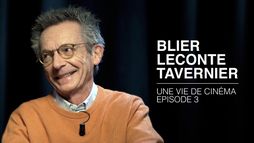 Blier, Leconte, Tavernier, trois vies de cinéma - Saison 1