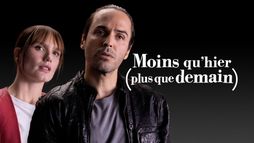 Moins qu'hier (plus que demain)