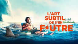 L'art subtil de s'en f*utre