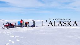 Aux confins de l'Alaska