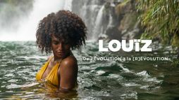 Louïz, de l'Évolution à la [R]Évolution