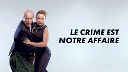 Le crime est notre affaire