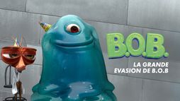 B.O.B.'s Big Break : la grande évasion