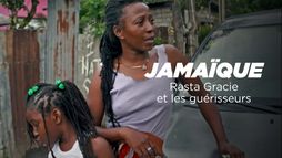 Jamaïque : Rasta Gracie et ses amis guérisseurs