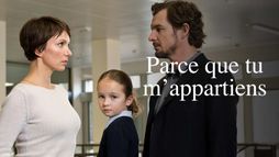 Parce que tu m'appartiens