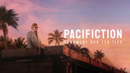 Pacifiction. Tourment sur les îles