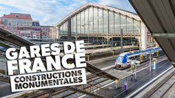 Les gares de France : constructions monumentales
