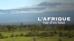 L'Afrique vue d'en haut