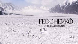 Fedchenko, le glacier oublié