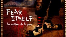 Fear Itself : les maîtres de la peur