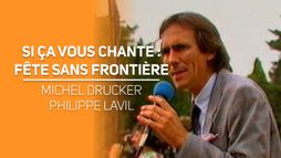 Si ça vous chante : fête sans frontière du 14-09-1985