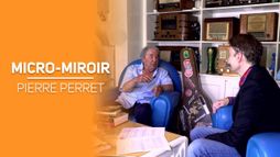 Micro-miroir - Pierre Perret