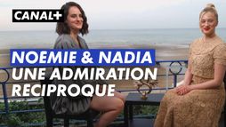 Noémie Merlant et Nadia Tereskiewicz sont fans l'une de l'autre !