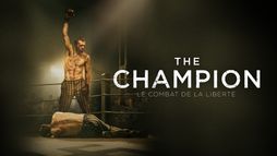 The Champion : Le combat de la liberté